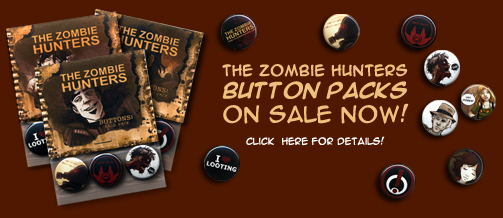 http://www.thezombiehunters.com/buttons.php